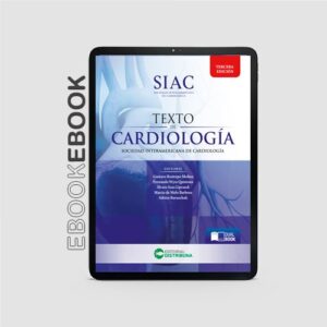 Texto de Cardiología. Tercera Edición - Sociedad Interamericana de Cardiología SIAC