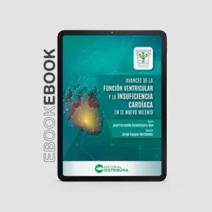 Avances de la función ventricular y la insuficiencia cardíaca en el nuevo milenio